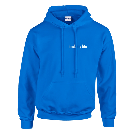 fuck my life. – Offshore Edition - Hoodie - Space Jules