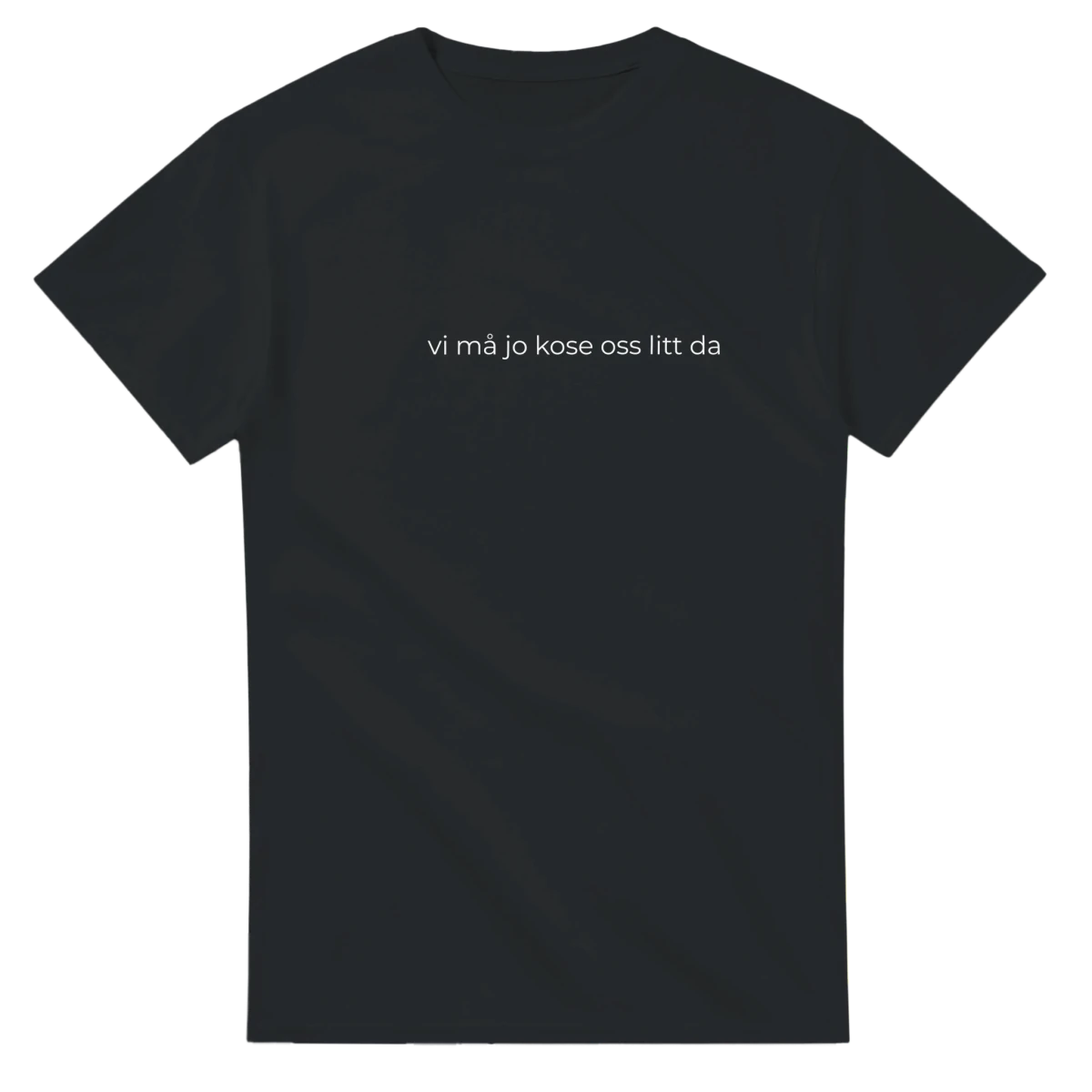 Norwegian Offshore Humor Tee – “Vi må jo kose oss litt da” - T-Shirt - Space Jules
