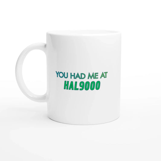 You Had Me at HAL 9000 – Ceramic Mug - Home & Living - Space Jules